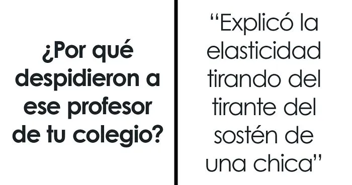 20 Razones casi increíbles por las que estos profesores perdieron su trabajo