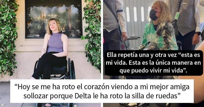 Internet denuncia a Delta Airlines por romper la silla de ruedas de esta mujer y hacerla llorar