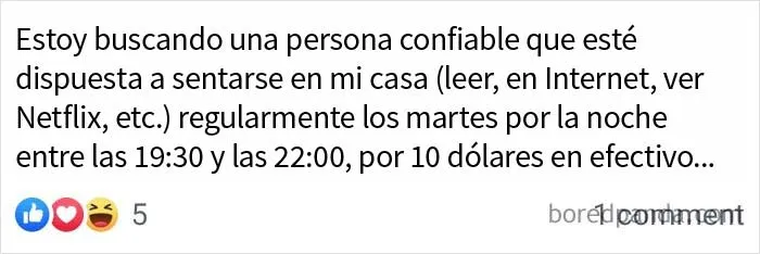 Mi vecina. Oh, y por "sentarse en su casa" se refiere a cuidar a sus dos hijos con necesidades muy altas.