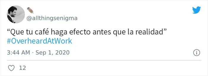 20 Usuarios de Twitter que sacudieron la cabeza ante las cosas que escucharon en el trabajo