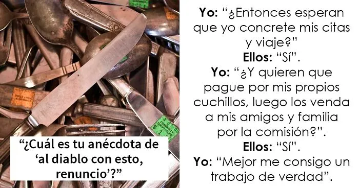 20 Personas comparten en este grupo sus intrigantes historias de cuando dijeron “al diablo con esto, renuncio”