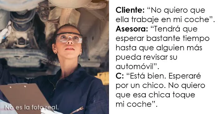 Este cliente acudió a un taller de reparación de automóviles y se puso en ridículo al decir que no quería que una “chica” tocara su coche