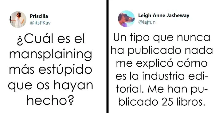 20 Mujeres comparten los mansplainings más estúpidos que les han hecho