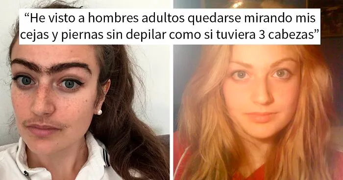 Esta mujer se niega a depilarse las cejas o el bigote, tras elegir aceptarlas como son