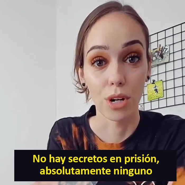 No hay secretos en la prisión, así que todo el mundo conoce tus asuntos