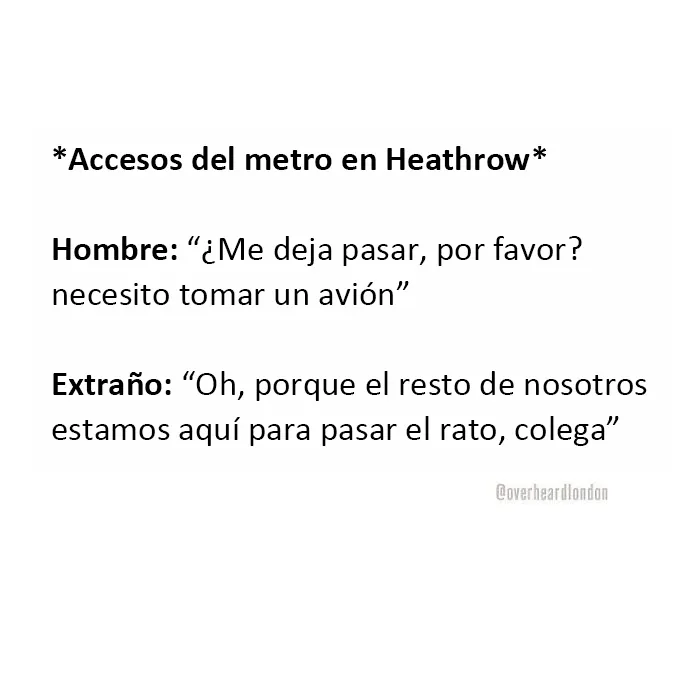 25 Divertidísimas conversaciones privadas que la gente escuchó en Londres y había que compartir online
