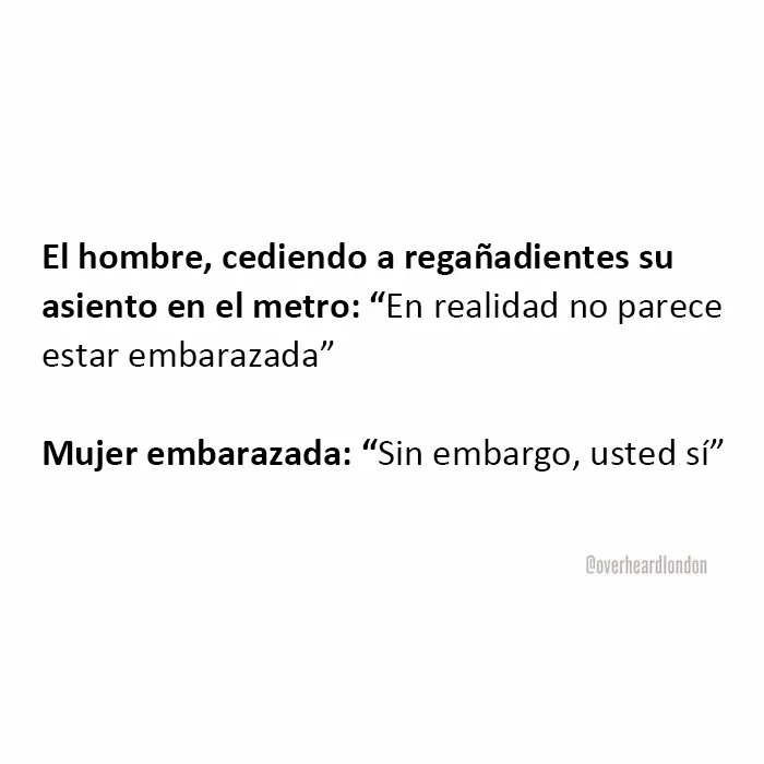 25 Divertidísimas conversaciones privadas que la gente escuchó en Londres y había que compartir online