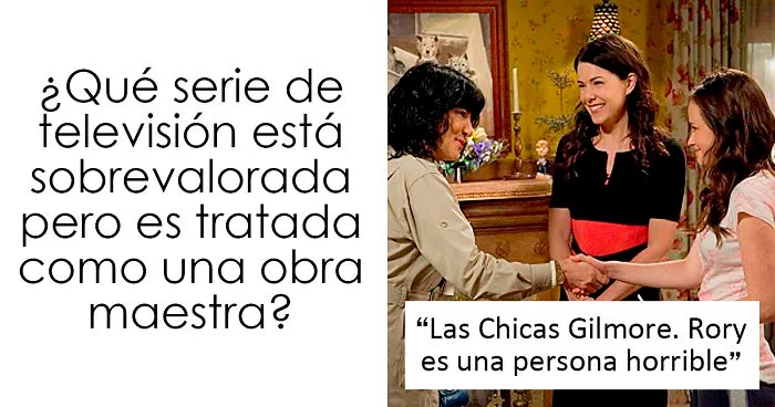 20 Series de televisión que no merecen los elogios que reciben, según señalan los miembros de este grupo online