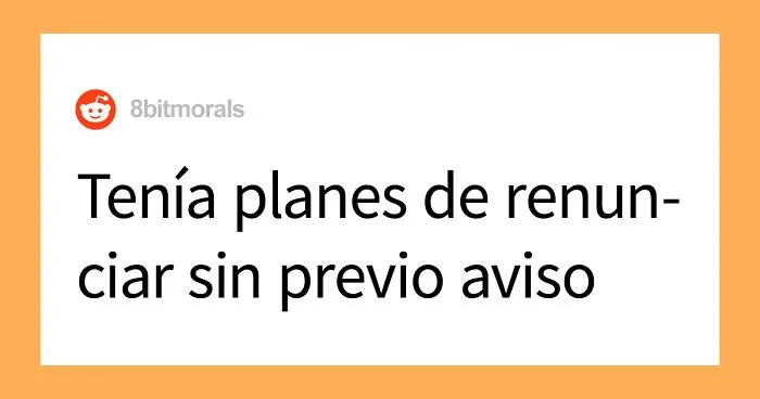 El gerente afirma que este empleado no hacía nada, así que renunció para demostrar que sí