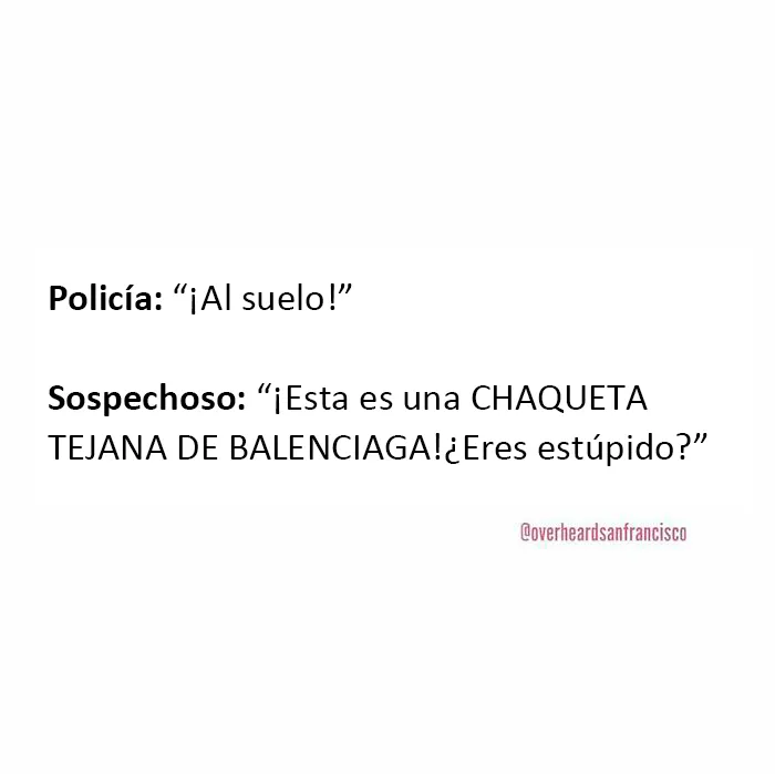 20 Divertidas conversaciones privadas escuchadas en San Francisco que había que compartir