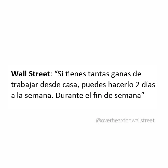 20 Sorprendentes conversaciones privadas que la gente escuchó en Wall Street y tuvieron que compartir