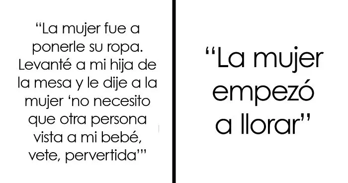 Este padre pregunta si se equivocó por hacer llorar a una mujer que le decía cómo debía limpiar y vestir a su bebé