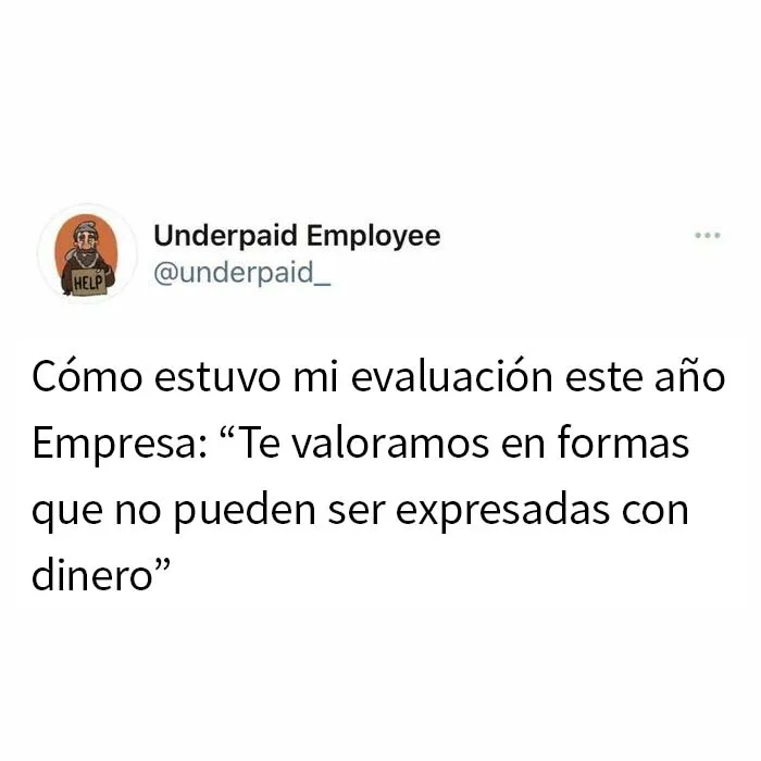 20 Divertidos memes para empleados frustrados y mal pagados