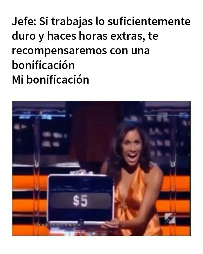 20 Divertidos memes para empleados frustrados y mal pagados