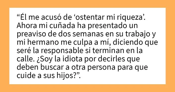Esta mujer pidió a su hermano y esposa que buscaran a otra persona para cuidar a sus hijos, y estalló el drama