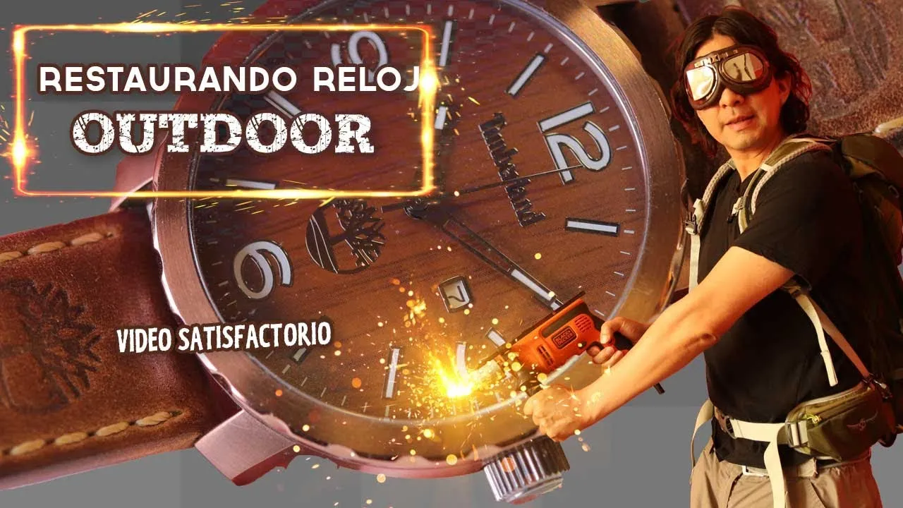 Cómo Restaurar Reloj Outdoor Timberland ¿vale La Pena? - Video Satisfactorio | Mochileros