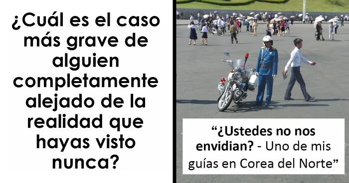 20 Cosas delirantes y completamente fuera de lugar que la gente ha oído decir a otros (nuevas respuestas)