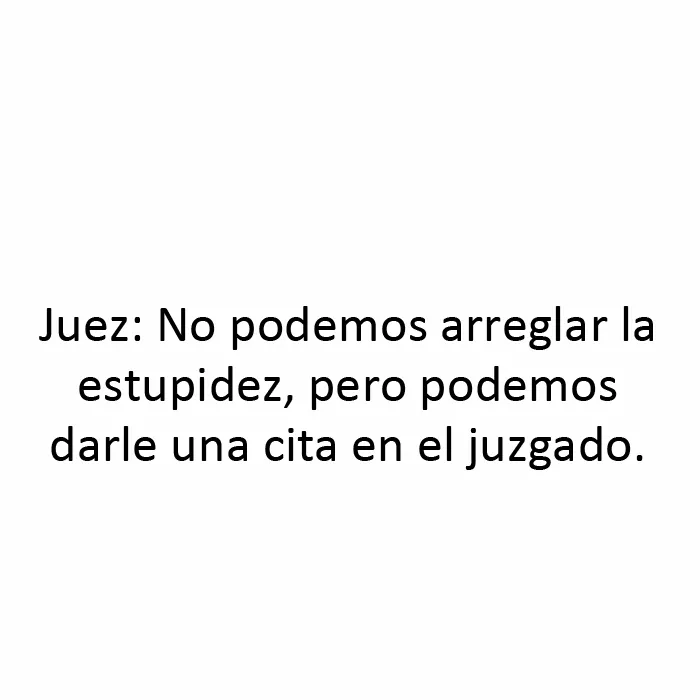 20 Conversaciones muy divertidas escuchadas en los juzgados