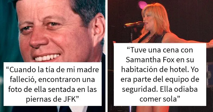 20 Personas que se relacionaron con grandes celebridades cuentan cómo fue