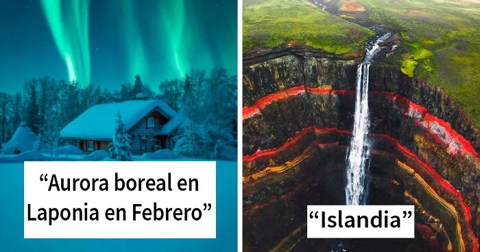 40 Viajeros que alucinaron con los lugares que visitaron y compartieron las fotos en internet