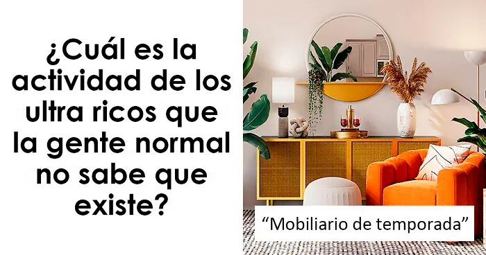 "Los pobres no saben cómo funciona": 20 actividades descabelladas que sólo se les ocurrirían a los asquerosamente ricos