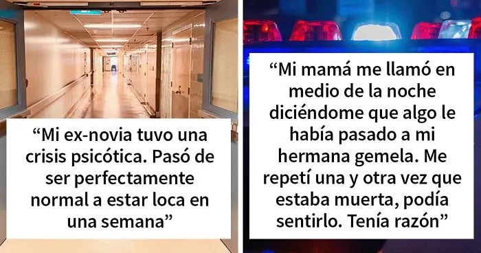 20 Personas comparten las experiencias espeluznantes que les aterrorizaron