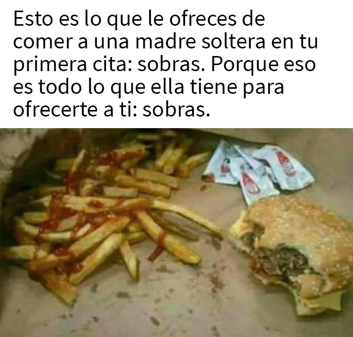 Madres solteras = sobras