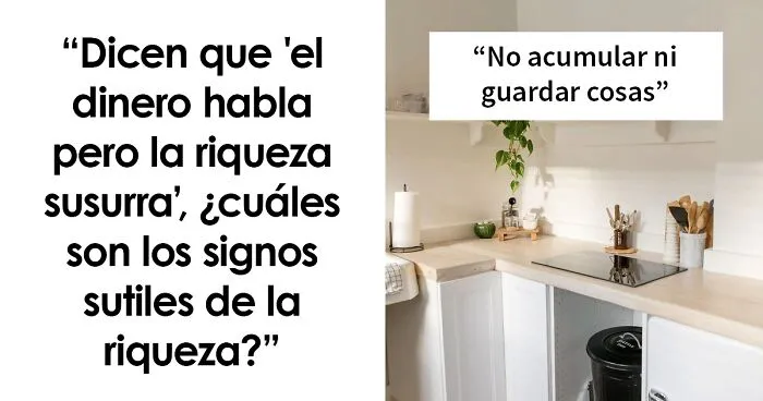 "El dinero habla, la riqueza susurra": 20 Detalles que dicen a gritos "soy rico"
