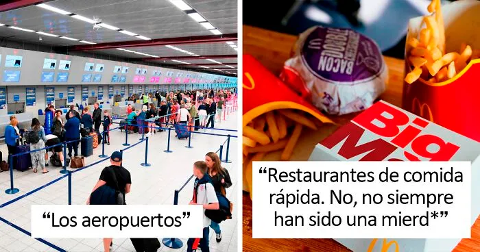 "¿Qué era realmente mejor en el pasado?": 30 personas responden