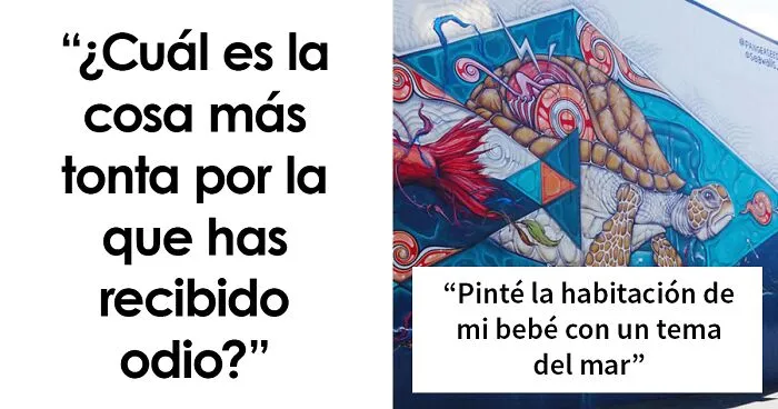 20 Personas que recibieron comentarios odiosos por las razones más extrañas
