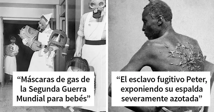 35 Fotos que iluminan algunas de las partes más oscuras de la historia