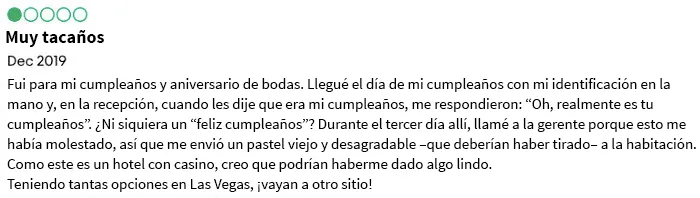 Leí algunas reseñas de hoteles en Las Vegas. No puedo imaginar lo que debe ser lidiar con personas así