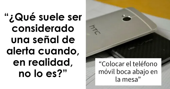 25 Comportamientos que parecen señales de alarma pero en realidad no lo son