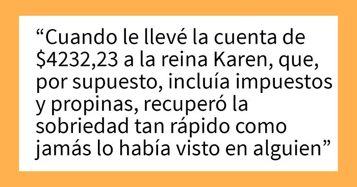 Esta Karen creyó que el dueño del restaurante era un mesero, lo trató como basura y terminó la noche con una inesperada cuenta de 4000$