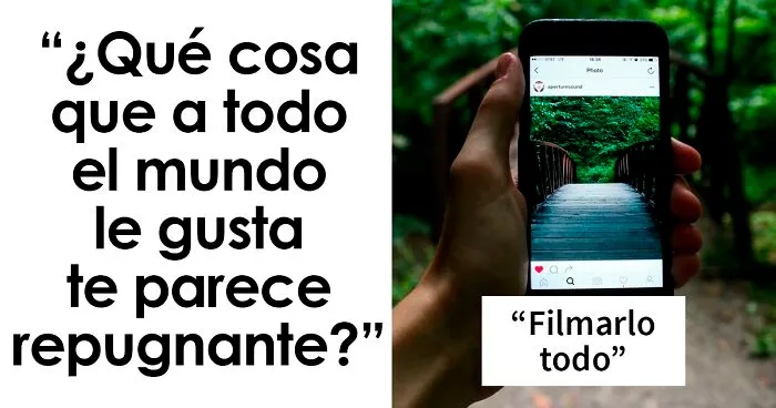 25 Personas hablan sobre cosas populares que encuentran repugnantes