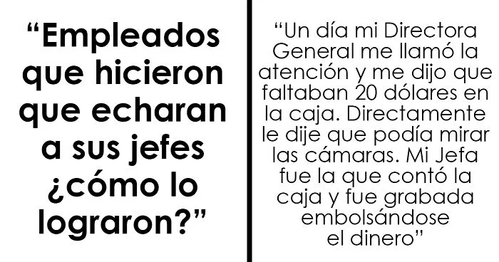 20 Personas revelan cómo dieron la vuelta a la tortilla y consiguieron que despidieran a sus jefes