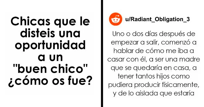 "Chicas que le disteis una oportunidad a un 'buen chico', ¿cómo os fue?" (20 Historias)