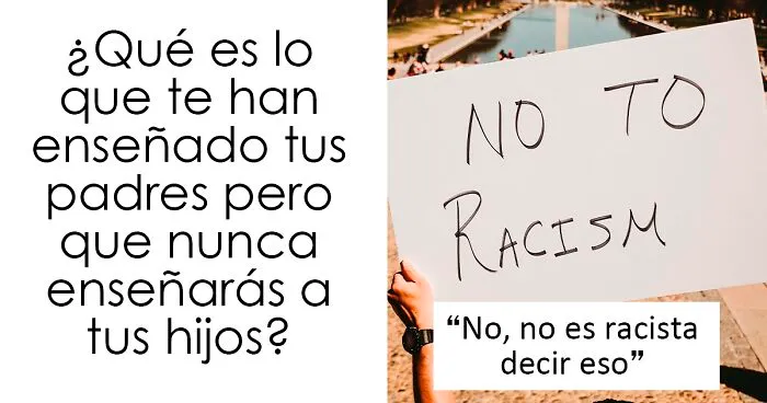 20 Personas comparten las cosas erróneas que sus padres les enseñaron