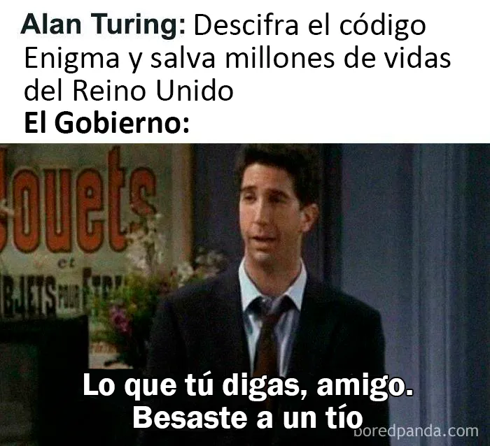 Lo que tú digas, amigo