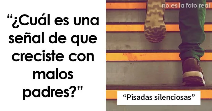 30 Señales que te hacen darte cuenta si te criaron padres tóxicos