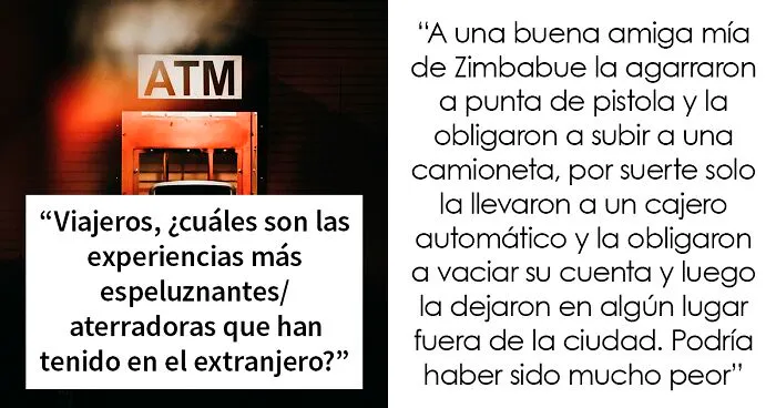 20 experiencias de viaje horribles y espeluznantes que estas personas desearían no haber tenido