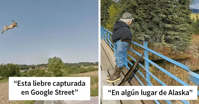 40 Momentos tan divertidos como ridículos captados por las cámaras de Google Street View