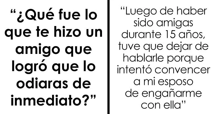 20 Historias terribles de falsos amigos que destruyeron la confianza de la gente