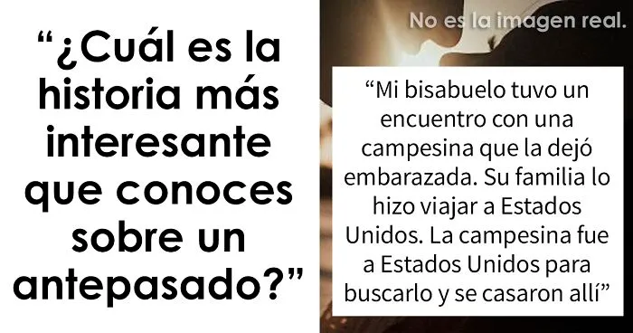 20 Personas comparten historias divertidas y curiosas sobre sus antepasados