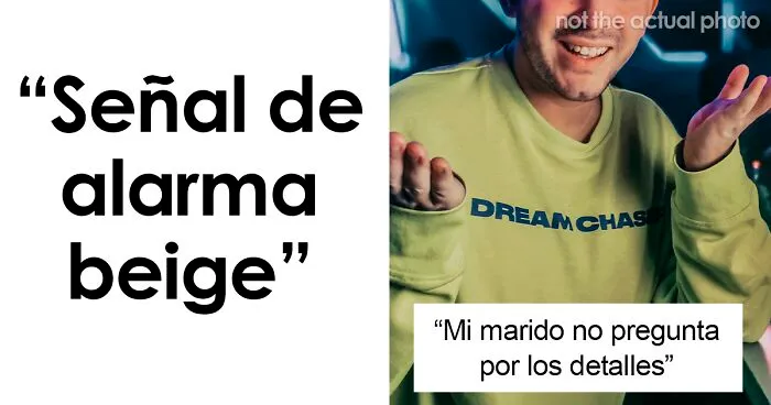 20 Personas comparten divertidas y a veces extrañas "Señales de alarma beige" de sus parejas