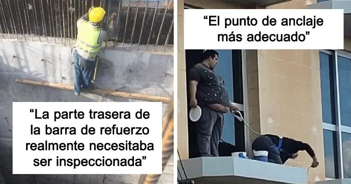 28 Obreros de la construcción que intentaron "tomar atajos", pero empeoraron todo