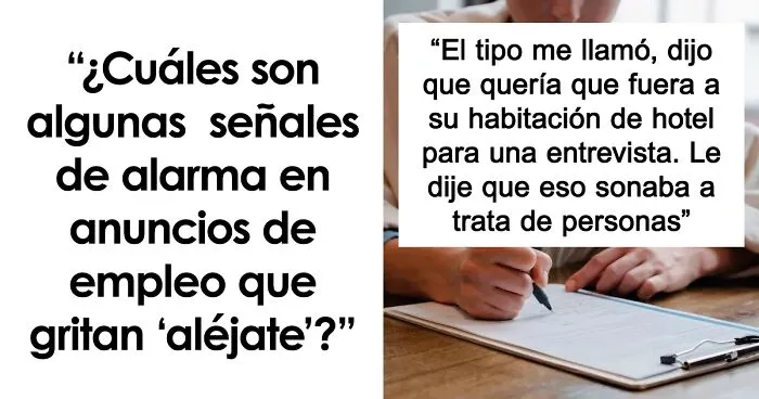 20 Señales de alarma de ofertas de empleo que gritan "aléjate mientras puedas", señaladas por la gente en Internet