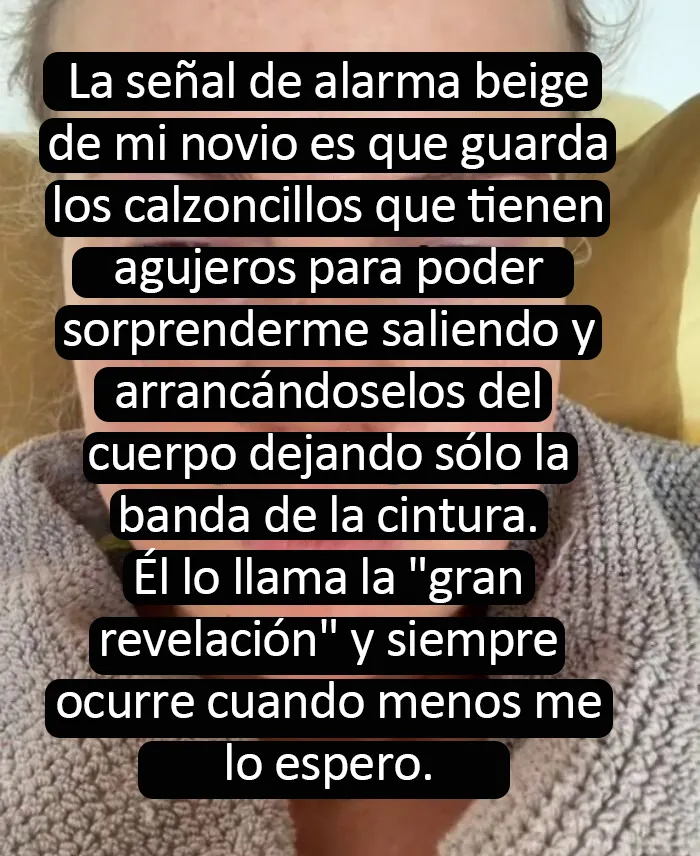 20 Personas comparten divertidas y a veces extrañas "Señales de alarma beige" de sus parejas