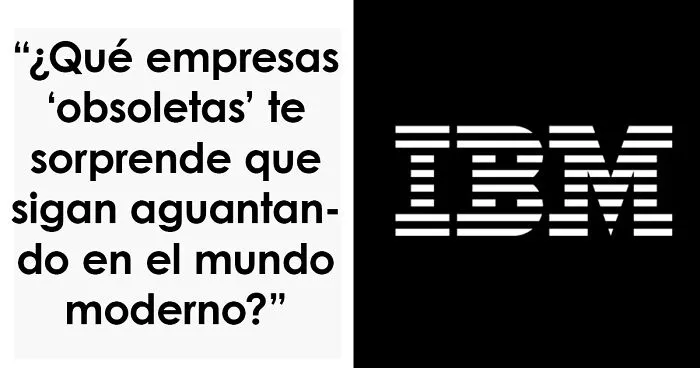 28 Compañías "obsoletas" que han sobrevivido contra todas las expectativas