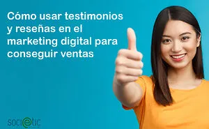Cómo Usar Testimonios Y Reseñas En El Marketing Digital Para Conseguir Ventas